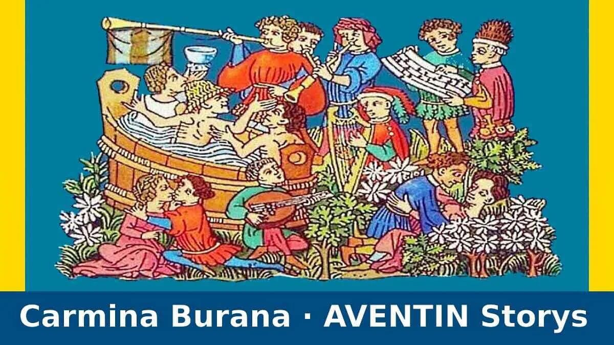 Carmina Burana · Carl Orff · Ballade · AVENTIN Storys
